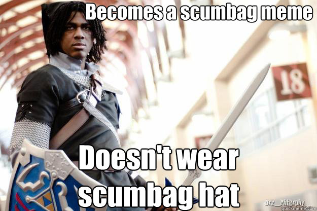 Becomes a scumbag meme Doesn't wear 
scumbag hat  Scumbag Dark Link