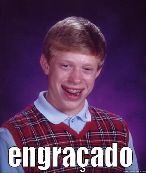  ENGRAÇADO Bad Luck Brian