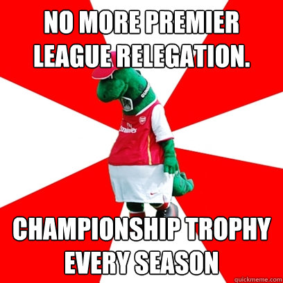No more Premier League Relegation. Championship Trophy every season  