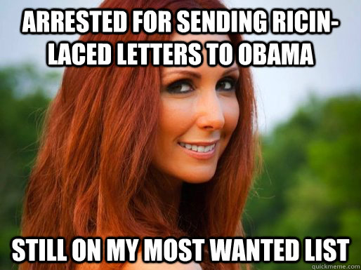 Arrested for sending ricin-laced letters to obama Still on my most wanted list - Arrested for sending ricin-laced letters to obama Still on my most wanted list  Misc