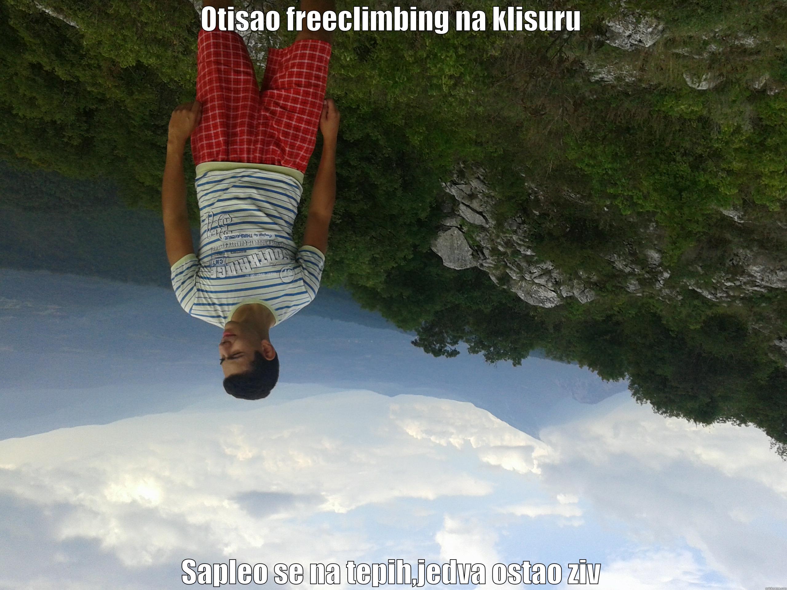 OTISAO FREECLIMBING NA KLISURU SAPLEO SE NA TEPIH,JEDVA OSTAO ZIV Misc