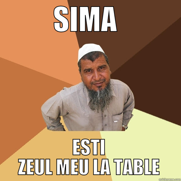 SIMA  ESTI ZEUL MEU LA TABLE Ordinary Muslim Man