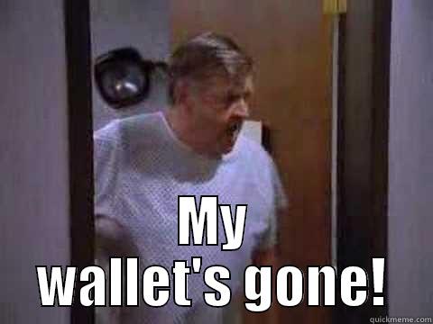  MY WALLET'S GONE! Misc