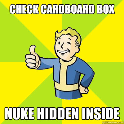 Check cardboard box Nuke hidden inside - Check cardboard box Nuke hidden inside  Fallout new vegas