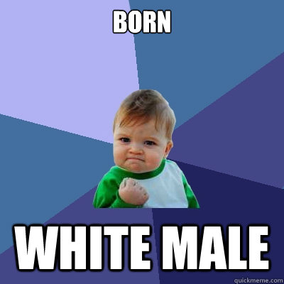 born white male  Success Kid