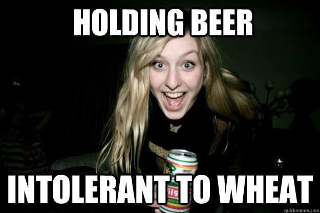 holding beer intolerant to wheat  