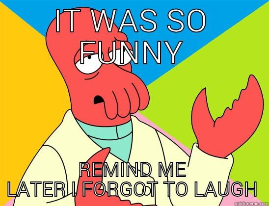 funyy u dick - IT WAS SO FUNNY REMIND ME LATER I FORGOT TO LAUGH Futurama Zoidberg 