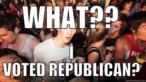 WHAT?? I VOTED REPUBLICAN? Sudden Clarity Clarence