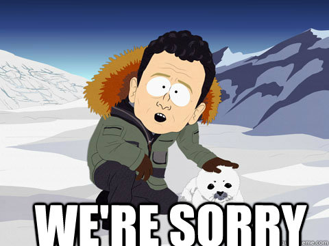  WE'RE SORRY  South Park BP Sorry