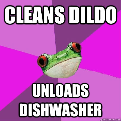 cleans dildo unloads dishwasher  Foul Bachelorette Frog