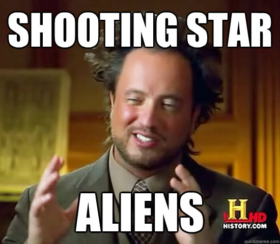 shooting star aliens  Ancient Aliens