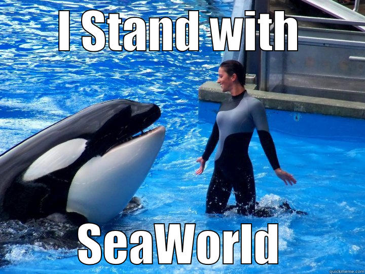 Supporting SeaWorld - I STAND WITH SEAWORLD Misc