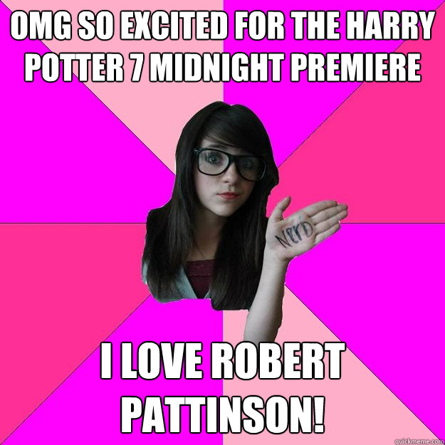 omg so excited for the harry potter 7 midnight premiere i love robert pattinson!  Idiot Nerd Girl