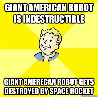 giant american robot is indestructible giant amerecan robot gets destroyed by space rocket - giant american robot is indestructible giant amerecan robot gets destroyed by space rocket  Fallout 3