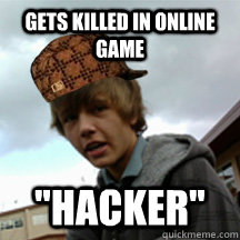 Gets killed in online game 