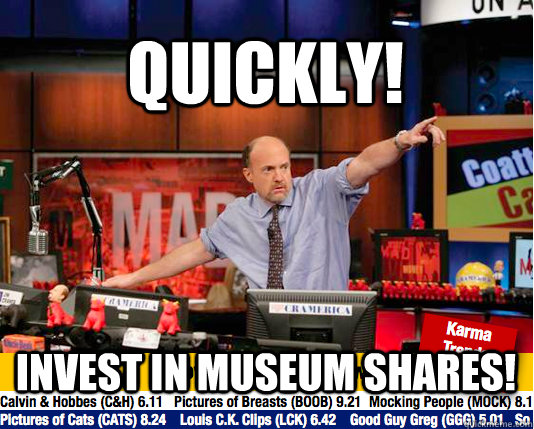 Quickly! Invest in museum shares!  Mad Karma with Jim Cramer