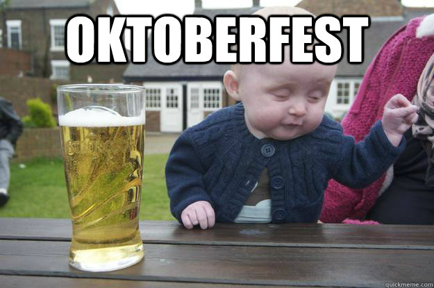 oktoberfest   drunk baby