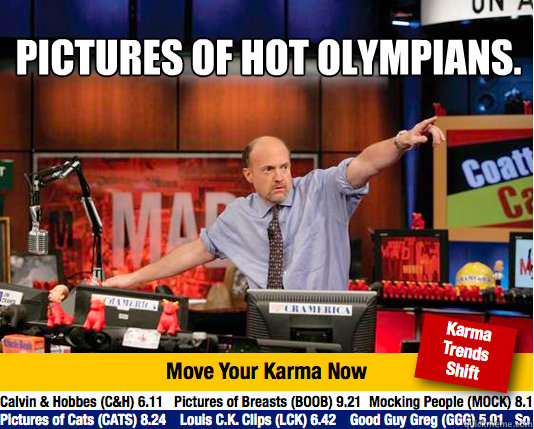 PICTURES OF HOT OLYMPIANS.  Mad Karma with Jim Cramer