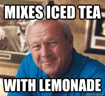 Mixes Iced tea With Lemonade  Arnold Palmer