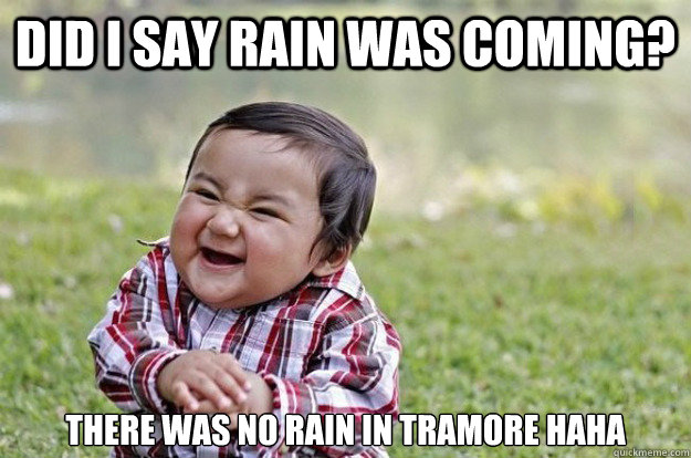 Did I say rain was coming? There was no rain in Tramore haha  Evil Toddler