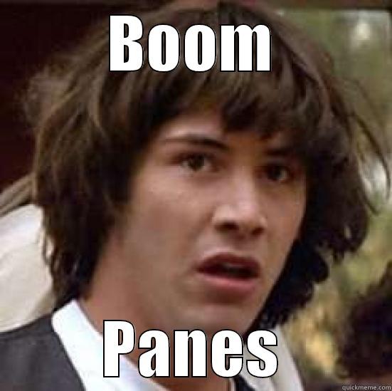 BOOM PANES conspiracy keanu