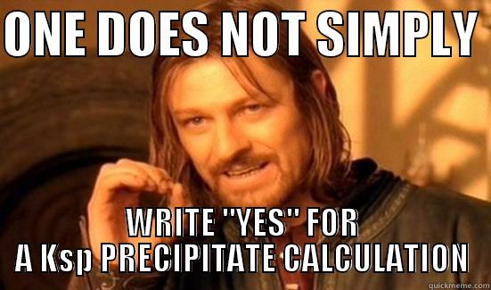 ONE DOES NOT SIMPLY  WRITE 