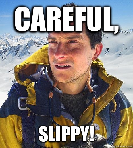 Careful, Slippy! - Careful, Slippy!  Bear Grylls