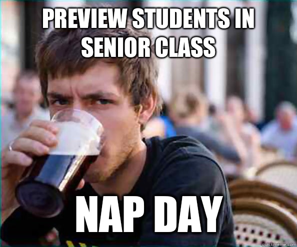 Preview students in senior class Nap day  Lazy College Senior