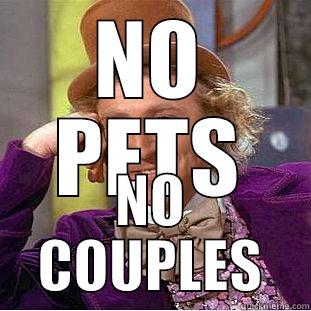 NO PETS NO COUPLES Creepy Wonka