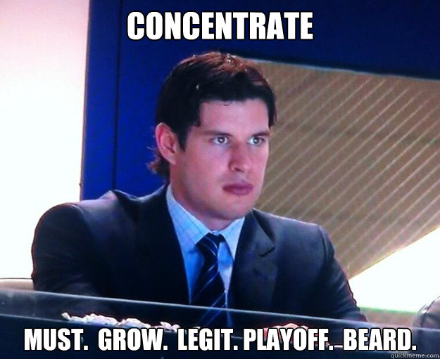 Concentrate Must.  Grow.  Legit. Playoff.  Beard.  