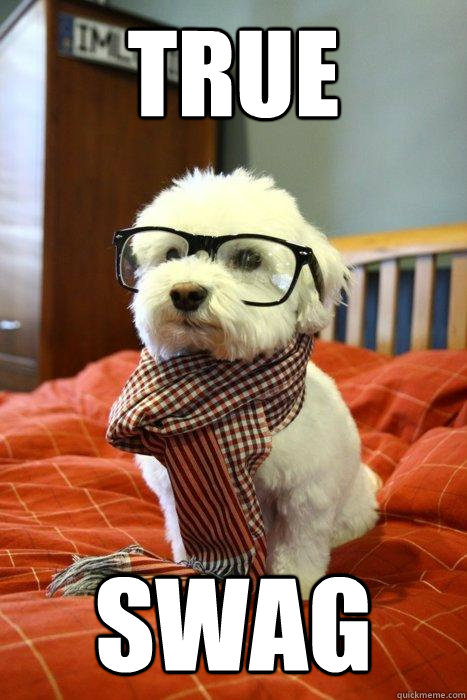 True swag  Hipster Dog