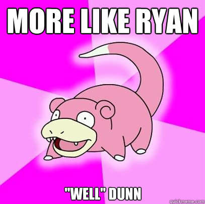 More like Ryan 