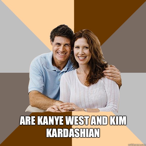  Are Kanye West and Kim Kardashian  Scumbag Parents