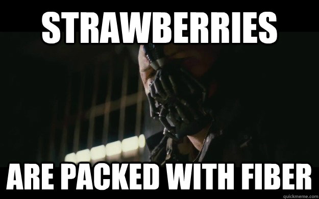 Strawberries Are Packed with fiber  Badass Bane