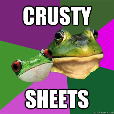 crusty sheets  Foul Frog Couple