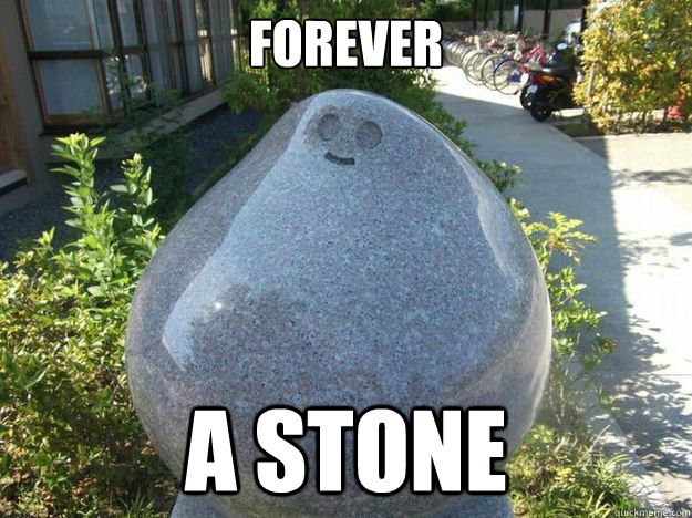 Forever A STONE  