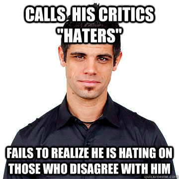 Calls  his Critics  