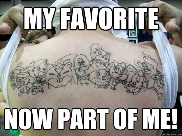 My favorite Now part of me!
 - My favorite Now part of me!
  Real Happy Tree Friends Fan