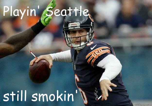 Playin' Seattle still smokin'  smokin Jay