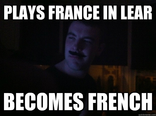 Plays france in lear becomes french  