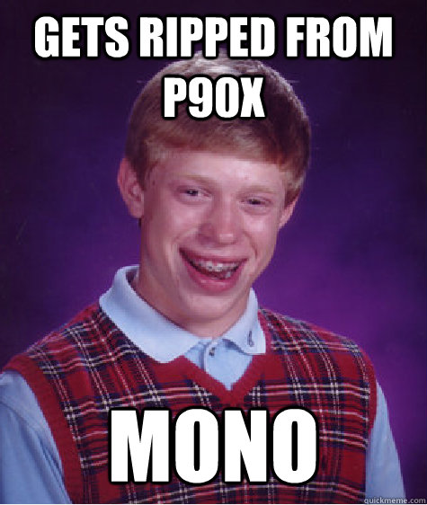 gets ripped from P90X mono  Bad Luck Brian