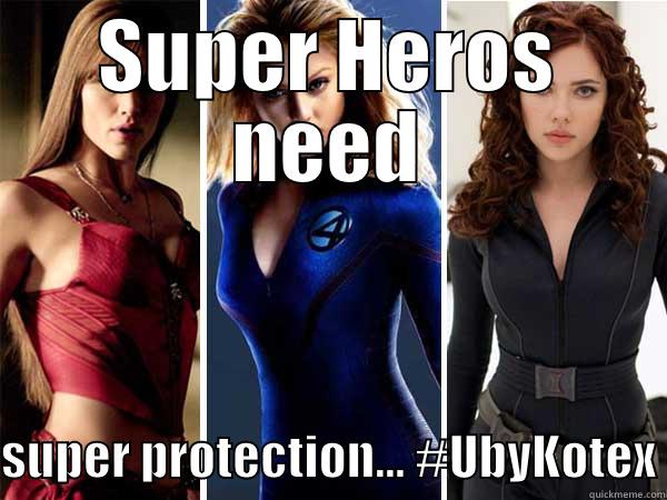 Super protection  - SUPER HEROS NEED  SUPER PROTECTION... #UBYKOTEX Misc