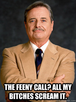 The feeny call? all my bitches scream it.  