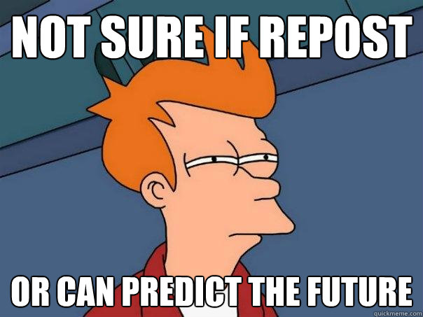 not sure if repost or can predict the future  Futurama Fry