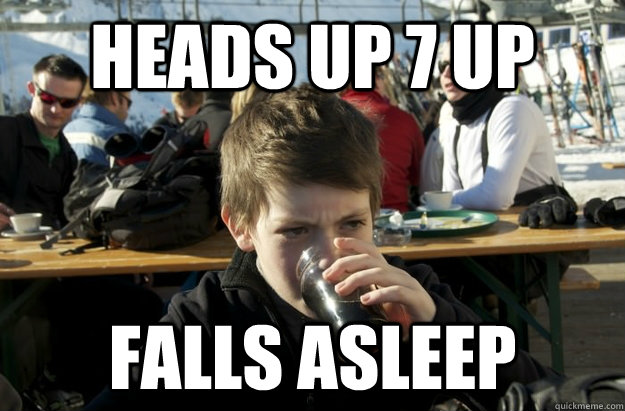 Heads up 7 up falls asleep - Heads up 7 up falls asleep  Lazy Elementary School Kid