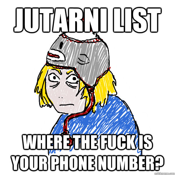 Jutarni list where the fuck is your phone number?  