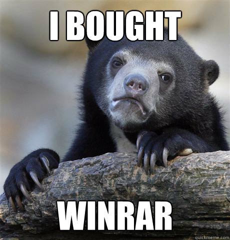 I bought winrar  Confession Bear