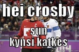 hei crosby - HEI CROSBY , SUN KYNSI KATKES Misc