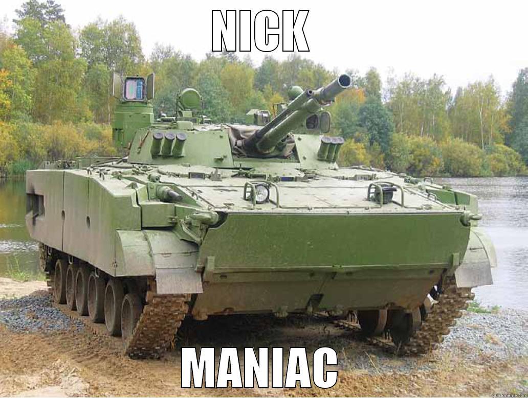 NICK MANIAC Misc