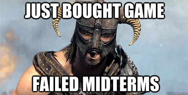 Just bought game Failed Midterms  skyrim